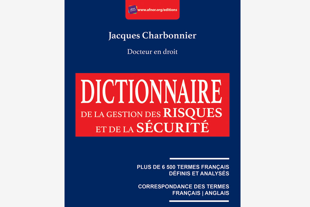 Le Dictionnaire De La Gestion Des Risques Et De La Securite