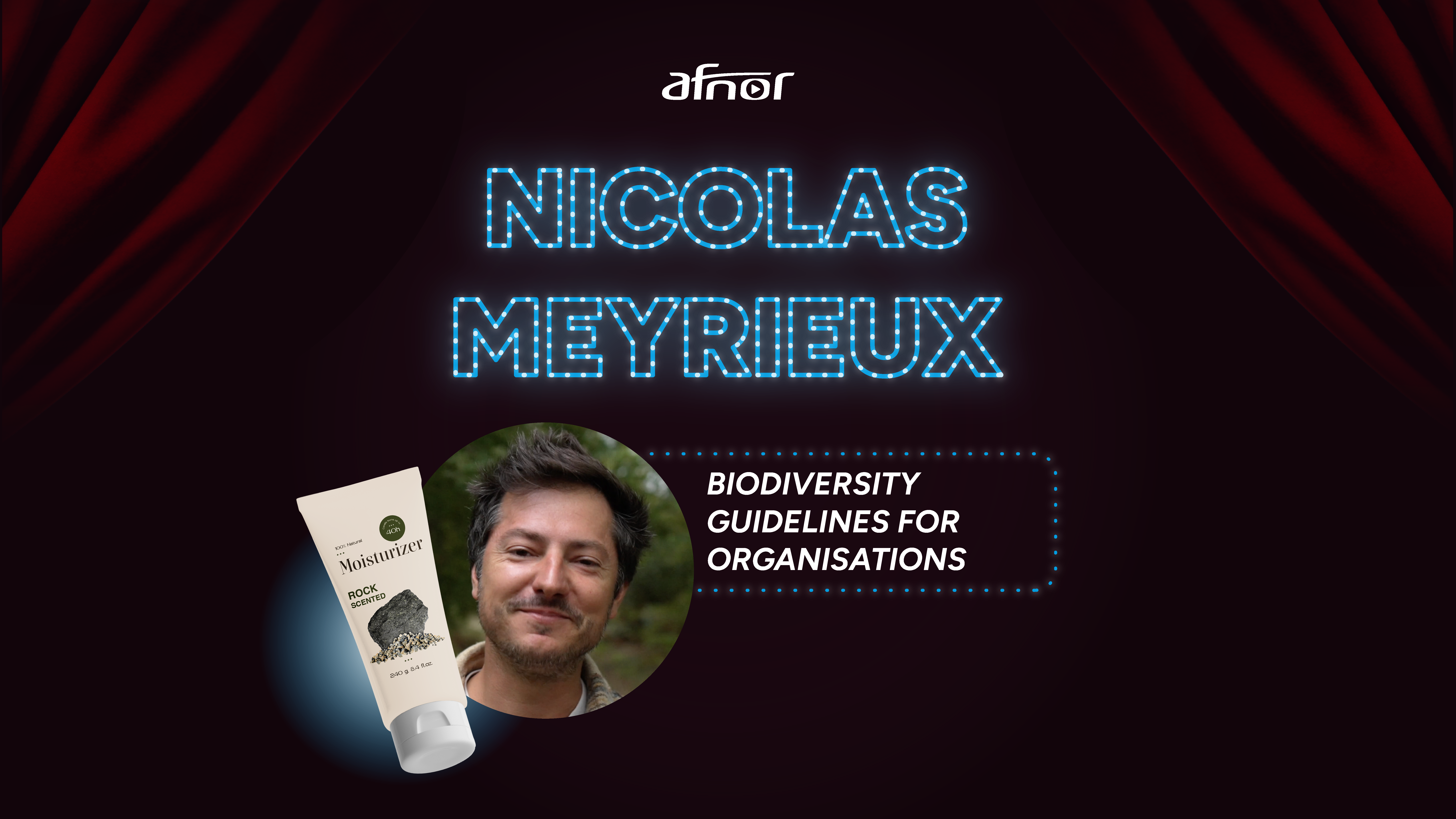 Nicolas Meyrieux - Biodiversity initiative for organizations, with a moisturizing cream tube featuring a stone fragrance.